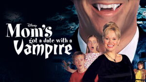 Mom’s Got a Date with a Vampire