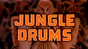 Jungle Drums