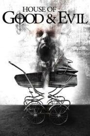 House of Good and Evil