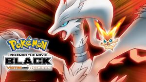 Pokémon the Movie: Black – Victini and Reshiram