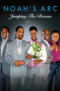Noah’s Arc: Jumping the Broom