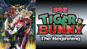 TIGER & BUNNY: The Beginning