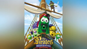 The Pirates Who Don’t Do Anything: A VeggieTales Movie