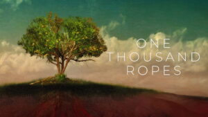 One Thousand Ropes