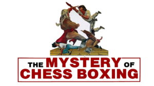 The Mystery of Chess Boxing