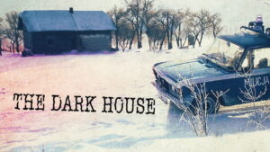 The Dark House
