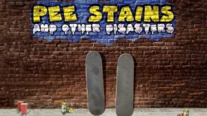 Pee Stains and Other Disasters