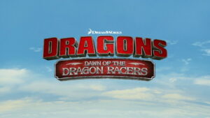 Dragons: Dawn of the Dragon Racers