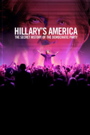 Hillary’s America: The Secret History of the Democratic Party
