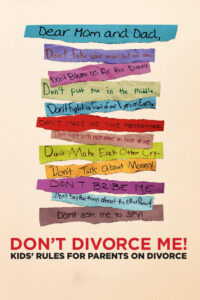 Don’t Divorce Me! Kids’ Rules for Parents on Divorce