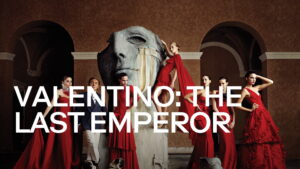 Valentino: The Last Emperor
