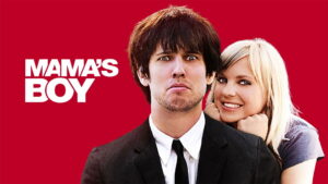 Mama’s Boy
