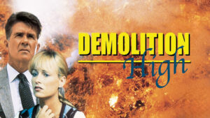 Demolition High