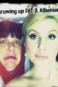 Growing Up Fat & Albanian