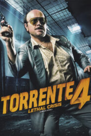 Torrente 4: Lethal crisis