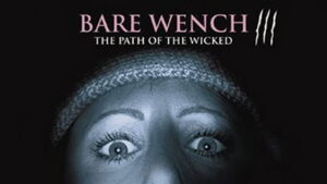 The Bare Wench Project 3: Nymphs of Mystery Mountain