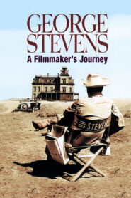 George Stevens: A Filmmaker’s Journey