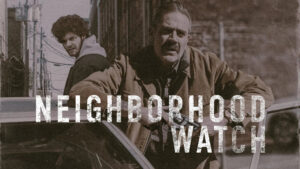 Neighborhood Watch