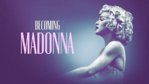 Becoming Madonna