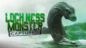 Loch Ness Monster Captured
