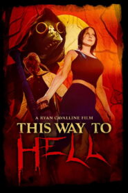 This Way to Hell
