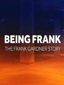 Being Frank – The Frank Gardner Story