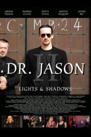 Dr. Jason II – Lights & Shadows