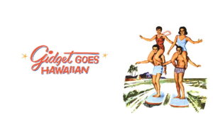 Gidget Goes Hawaiian