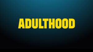 Adulthood