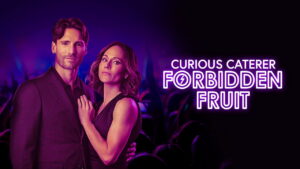 Curious Caterer: Forbidden Fruit