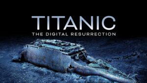 Titanic: The Digital Resurrection