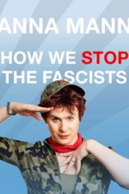 Anna Mann – How We Stop The Fascists