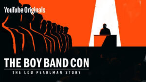 The Boy Band Con: The Lou Pearlman Story