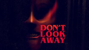 Don’t Look Away
