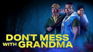 Don’t Mess with Grandma