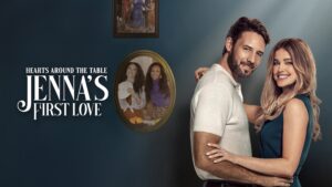 Hearts Around the Table: Jenna’s First Love