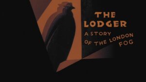 The Lodger: A Story of the London Fog