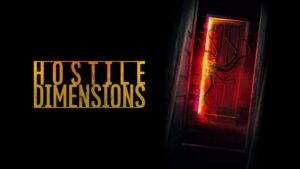Hostile Dimensions