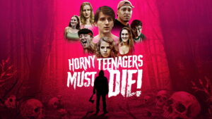 Horny Teenagers Must Die!