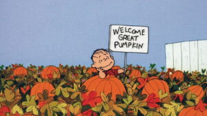 It’s the Great Pumpkin, Charlie Brown