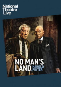 National Theatre Live: No Man’s Land