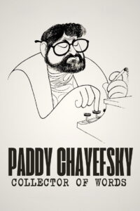 Paddy Chayefsky: Collector of Words