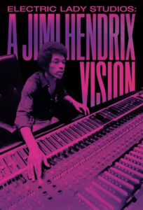 Electric Lady Studios: A Jimi Hendrix Vision