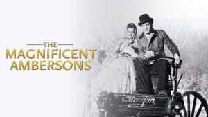 The Magnificent Ambersons