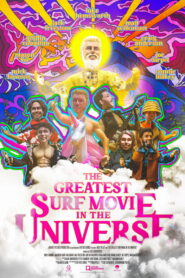 The Greatest Surf Movie in the Universe