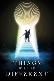 Things Will Be Different