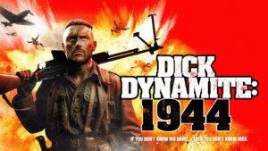 Dick Dynamite: 1944