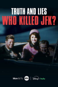 Truth and Lies: Who Killed JFK?
