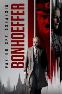 Bonhoeffer: Pastor. Spy. Assassin