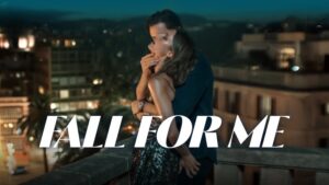 Fall for Me